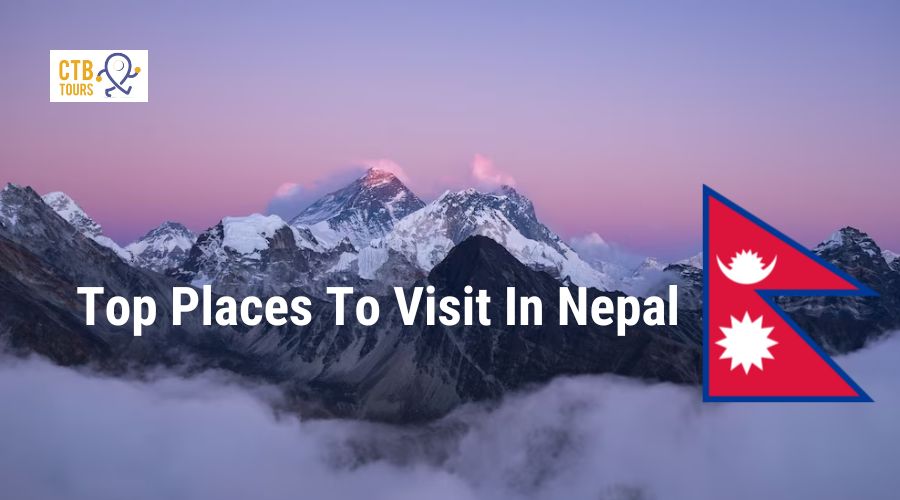Top Best Places To Visit In Nepal